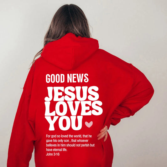 Good News Jesus Loves You Pullover Hoodie